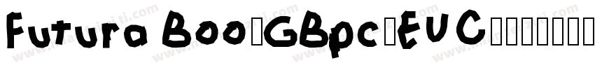 Futura Boo-GBpc-EUC-字体转换